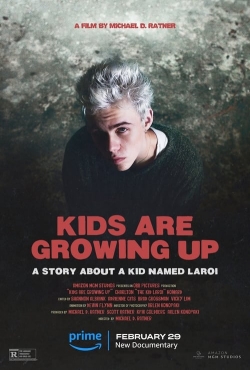 watch-Kids Are Growing Up: A Story About a Kid Named Laroi