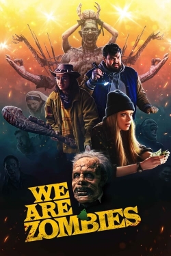 watch-We Are Zombies