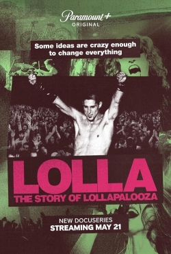 watch-Lolla: The Story of Lollapalooza