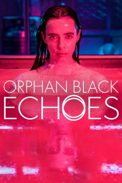 watch-Orphan Black: Echoes