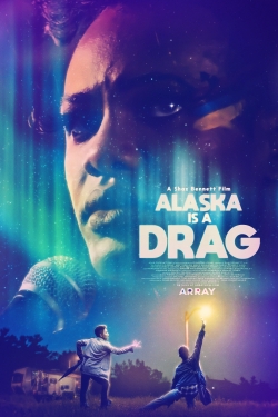 watch-Alaska Is a Drag