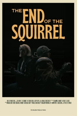 watch-The End of the Squirrel