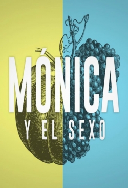 watch-Mónica y el Sexo