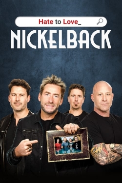watch-Hate to Love: Nickelback