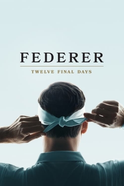 watch-Federer: Twelve Final Days