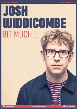 watch-Josh Widdicombe: Bit Much...