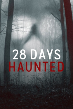watch-28 Days Haunted