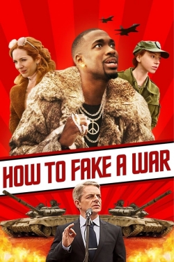 watch-How to Fake a War