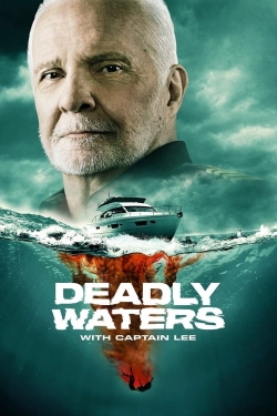 watch-Deadly Waters with Captain Lee