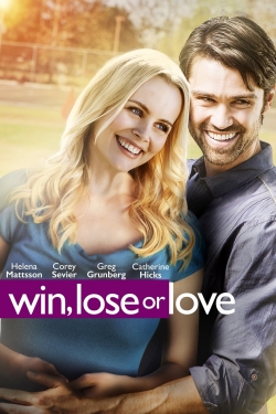 watch-Win, Lose or Love