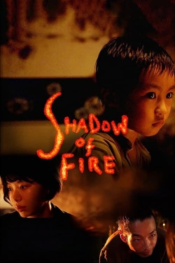 watch-Shadow of Fire