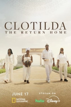 watch-Clotilda: The Return Home