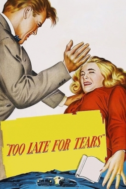 watch-Too Late for Tears